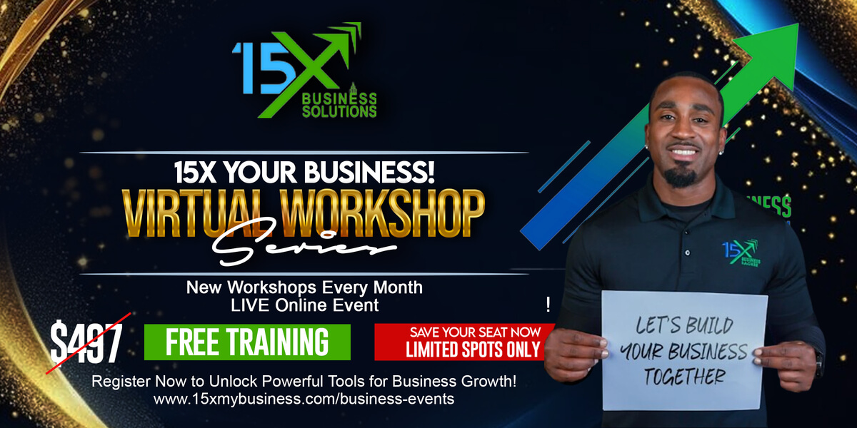 15x Your Business Virtual Workshop Series